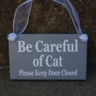 Careful of the Cat Sign Decorative Entry Wall or Door Decor for Home Business