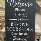Welcome Cover or Remove Shoes Sign for Entryway Door or Wall Hanger