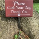 Please Curb Your Dog Wooded Sign on a Stake Decorative Yard Decor