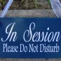 In Session Please Do Not Disturb Office Door Sign or as a Wall Hanger