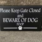 Beware of Dog Poop Sign Keep Closed for Outdoor Fence or Gate Entry Decor
