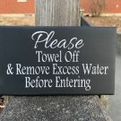 Exterior Entry Sign for Backyard Pool Area Reminding Guest to Towel Off Wood Vinyl Signs