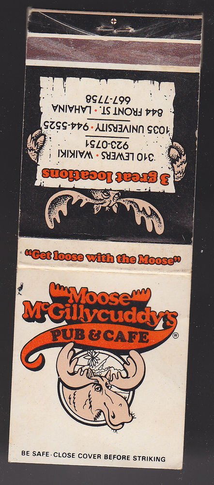 Moose McGilycuddy's Pub & Cafe Hawaii Get Loose With The Moose Matchbook