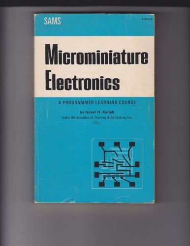 Vintage Sams Microminiature Electronics - A Programmed Learning Course First Ed
