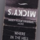 Micky's 607 6th St Racine "Where In The Hell Did I Get These Matches?" Matchbook