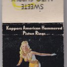 Vtg Sweete Auto Supply Racine Koppers Piston Rings Pin-Up Girl Moran Matchbook