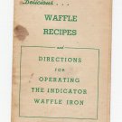 Vintage Indicator Waffle Iron Delicious Recipe Booklet & Instruction Manual