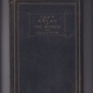 Vintage 1924 Atlas Of The World And Gazetteer 1st First Edition Funk & Wagnalls