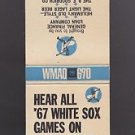Vtg 1967 67 White Sox Baseball WMAQ Radio AM 670 Matchbook Matches Match Cover