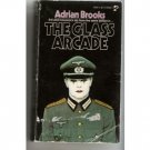 THE GLASS ARCADE -Adrian Brooks Third Reich/Kerr Lorken