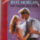 The Daddy Due Date by Raye Morgan (1994)