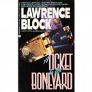 A Ticket to the Bone Yard by Lawrence Block (1996) PB