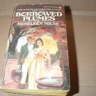 Borrowed Plumes by Roseleen Milne (1977) regency