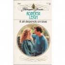 It All Depends on Love by Roberta Leigh (1991)