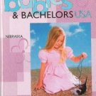 Land of Dreams -Babies & Bachelors USA-  Nebraska