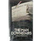 The Man Downstairs William F. Hallstead 1979  hb/dj 1st