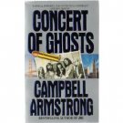 A Concert of Ghosts by Campbell Armstrong (1994) pb