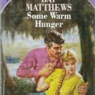 Some Warm Hunger by Bay Matthews (1987)