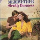 Strictly Business by Kate Meriweather ( 1984 )