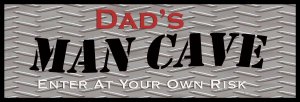 Dad's ManCave
