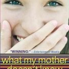 What My Mother Doesn't Know by Sonya Sones (2003, Pa...