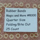 Rubber Bands for Bite Out and Folding Quarters, Lot of 25 (8000)