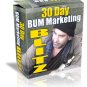 30 Day Bum Marketing Blitz - ebook