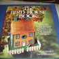 The Bird House Book by Bruce Woods & David Schoonmaker