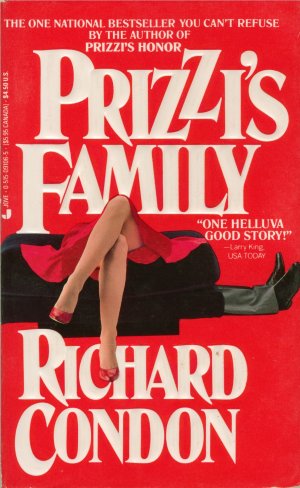 PRIZZI'S FAMILY R. Condon SEQUEL TO PRIZZI'S HONOR EXC.