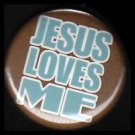 Jesus Loves Me on Brown Background, One Inch Religious Button Badge Pin - 1149