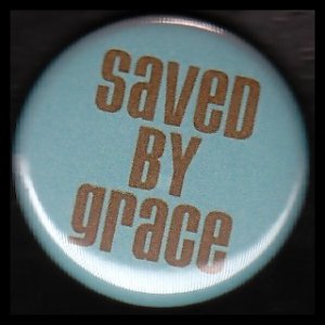 Saved by Grace on Turquoise Background, One Inch Religious Button Badge Pin - 1158