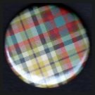 Pretty in Plaid in Green Red and Black, 1 Inch Pin Back Button Badge  - 1068