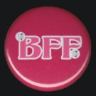 BFF on Hot Pink Background, 1 Inch BFF Button Badge Pinback - 2147
