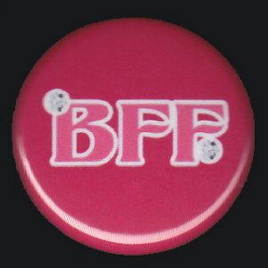 BFF on Hot Pink Background, 1 Inch BFF Button Badge Pinback - 2147