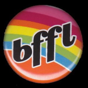BFFL on Orange Rainbow Background, 1 Inch Friendship Button Badge Pinback - 2156