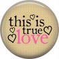 Wild Love Valentine's Day 1 Inch Pinback Button Badge Pin - 2123