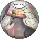 Good Day, Talking Birds 1 Inch Pinback Button Badge Pin - 4006
