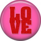 Wild Love Valentine's Day 1 Inch Pinback Button Badge Pin - 2136