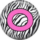 Pink O on Zebra Print Background, 1 Inch Alphabet Initial Button Badge Pinback