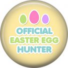 Official Easter Egg Hunter on Yellow Background 1 Inch Button Badge Pin Pinback Button - 2084