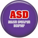 ASD on Purple, Awareness 1 Inch Button Badge Pin - 0518