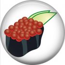 Caviar, Sushi 1 Inch Button Badge Pin - 0298