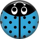 Blue Ladybug, 1 Inch Button Badge Pinback - 2527