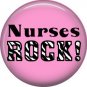 Nurses Rock!, 1 Inch Button Badge Pin of Occupation Nurse - 0269