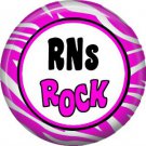 RNs Rock, 1 Inch Button Badge Pin of Occupation Nurse - 0260