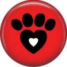 Paw with Heart on Red, Dog is Love 1 Inch Pinback Button Badge Pin - 6149