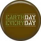 1 Inch Earth Day on Brown Background, Ecology Button Badge Pin - 1334