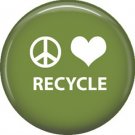 1 Inch Peace Love Recycle on Green Background, Ecology Button Badge Pin - 1337