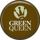 1 Inch Green Queen on Brown Background, Ecology Button Badge Pin - 1350