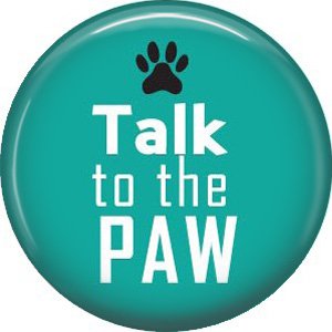 Talk to the Paw, Cat is Love 1 Inch Pinback Button Badge Pin - 6173